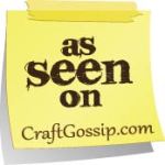 As Seen on CraftGossip.com!